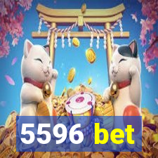 5596 bet